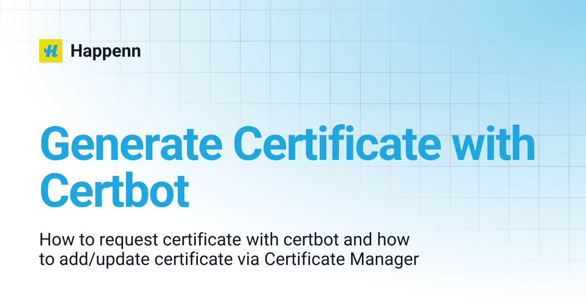 Generate Certificate with Certbot | Happenn